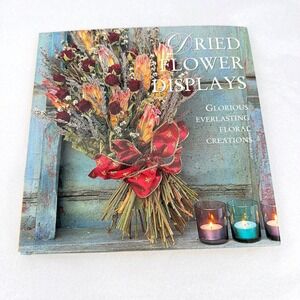 Dried Flower Displays Craft Book Step-by-Step Projects Floral Decor Coffee Table